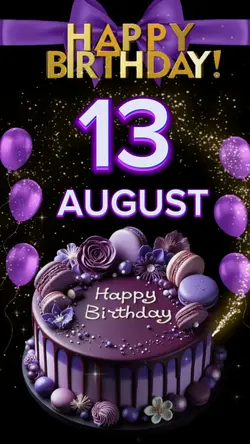 Brithday 13 august