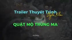 TRAILER THUYẾT TRÌNH