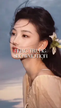 NHẠC TRUNG SLOW HOT