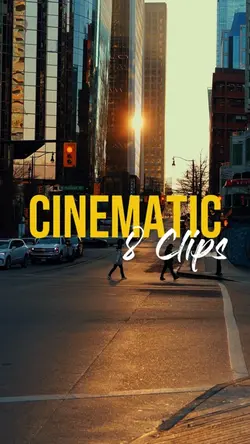 Cinematic | 8 Clips