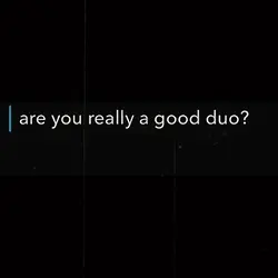 a good duo