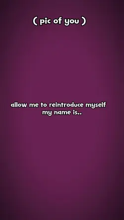 reintroduce myself 
