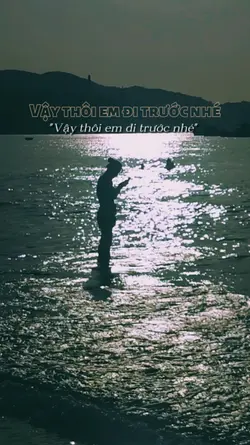 Vậy thôi em đi trước