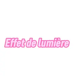 Effet lumière 