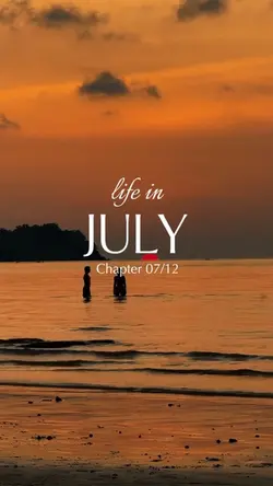Life in July 2026