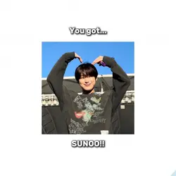 You got Sunoo!!