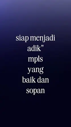 siap menjadi adik"