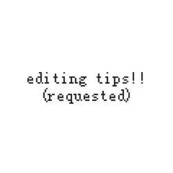 editing tips pt. 1