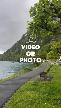 14 video or photo 