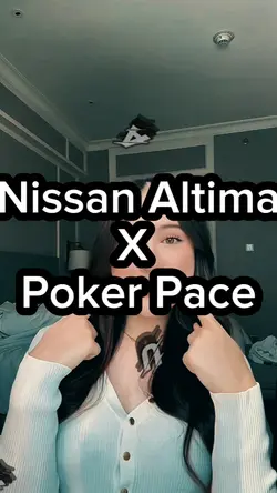 Altima X Poker Pace