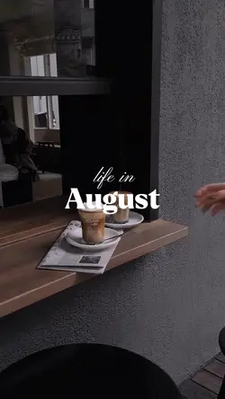Life in August 
