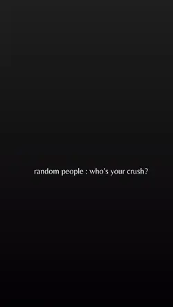 Who’s Your Crush..?