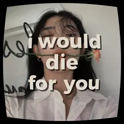 Die for you