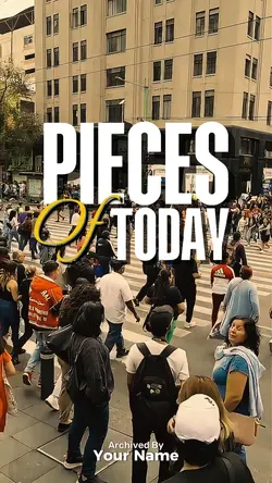 Pieces Of Today