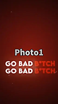 go bad b*tch