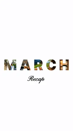 march recap