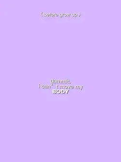 I can’t move my body