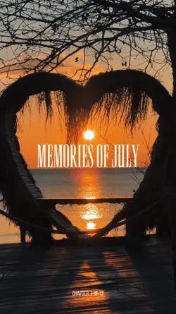 MEMORIES OF JULY