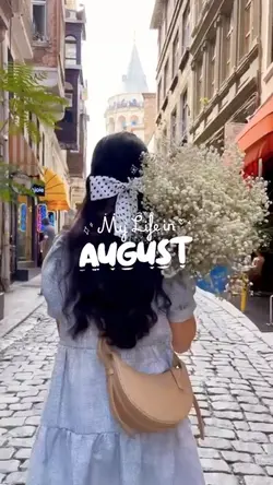 My life in august