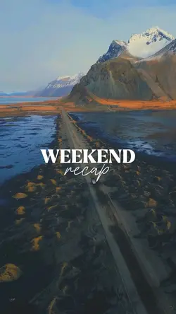 Weekend Recap