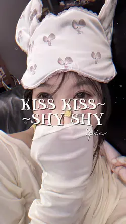 Kiss kiss shy shy