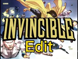 Invincible Edit