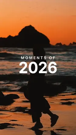 Moments of 2026