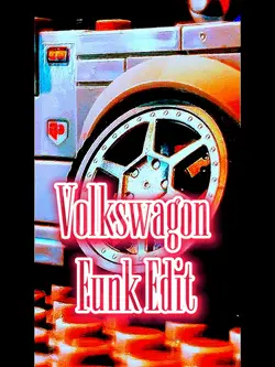 Wolkswagon Funk Edit