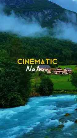 Cinematic nature 