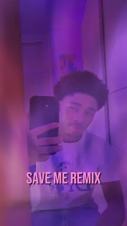 SAVE ME REMIX