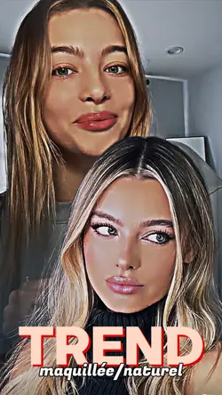 Maquillée vs naturel