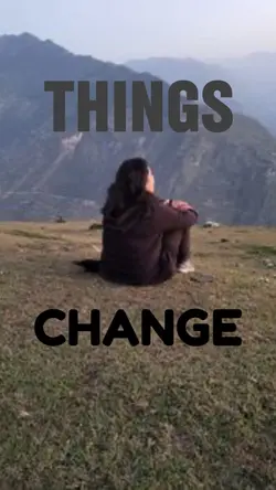 THINGS CHANGE