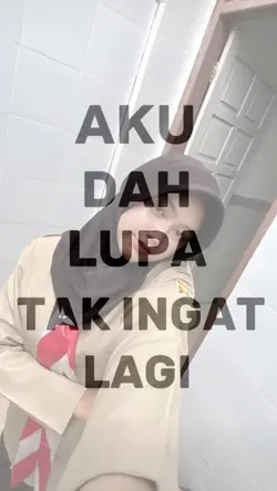 aku dah lupa