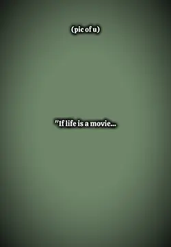 life is a movie