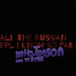 All the russian ppl 