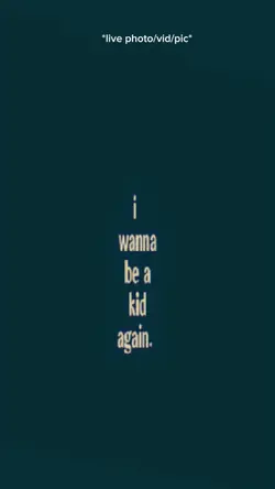 Be a kid again