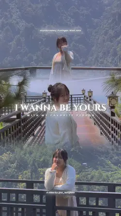 I WANNA BE YOURS