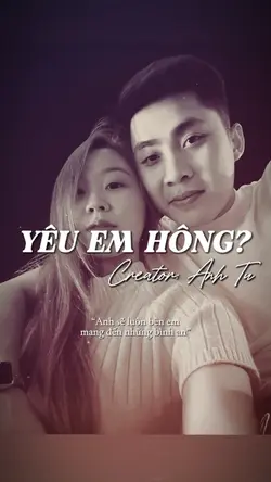 YÊU EM KHÔNG?