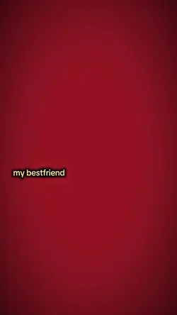 My bestfriend
