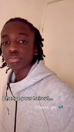 Change your haircut.