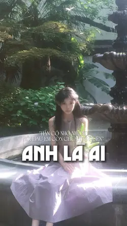 Anh là ai