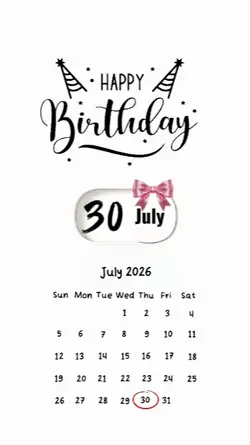 BIRTHDAY 30 JULY