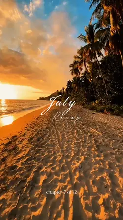 july recap