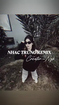 Nhạc Trung Remix