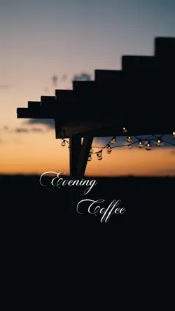 Evening Coffee