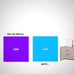 não, ele faleceu