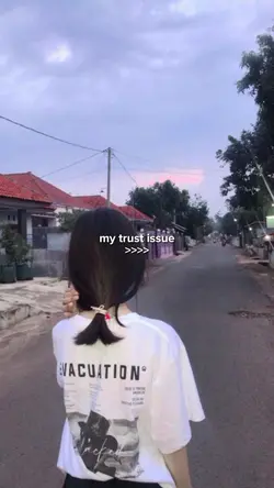 my trust issue >>>