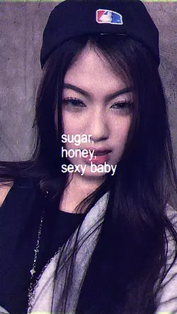 sugar honey,sexy bby