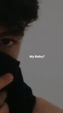 MY BABY