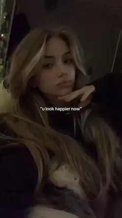 U look happier now